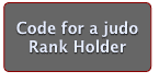 Code for a Judo Rank Holder